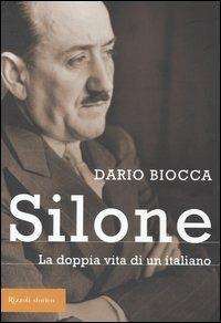 Silone. La doppia vita di un italiano - Dario Biocca - copertina