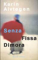 Senza fissa dimora - Karin Alvtegen - copertina