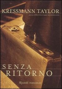 Senza ritorno - Katherine Kressmann Taylor - 2