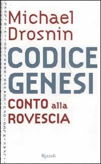 Codice Genesi. Conto alla rovescia - Michael Drosnin - copertina