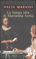La lunga vita di Marianna Ucrìa - Dacia Maraini - Libro - Rizzoli - Scala  italiani | IBS