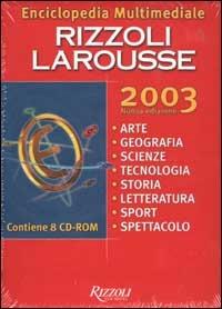 Enciclopedia multimediale Rizzoli Larousse 2003. 8 CD-ROM - copertina