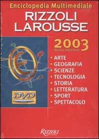 Enciclopedia multimediale Rizzoli Larousse 2003. DVD-ROM - copertina