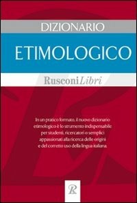 DIZIONARIO ETIMOLOGICO DELLA LINGUA ITALIANA DIZIONARI/ENCICLOPEDIE.  RILEGATO