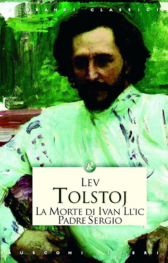 Morte di Ivan Il'Ic (La)Lev Tolstoj