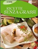 Ricette senza grassi