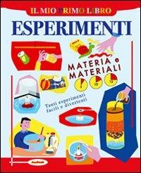 Il mio primo libro degli esperimenti. Materia e materiali - Peter Mellett - copertina