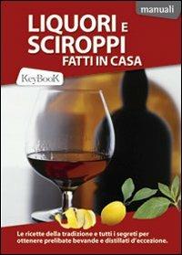 Liquori e sciroppi fatti in casa - copertina