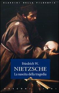 La nascita della tragedia - Friedrich Nietzsche - copertina