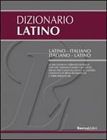 Dizionario latino. Latino-italiano, italiano-latino