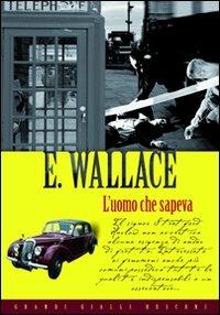 L' uomo che sapeva - Edgar Wallace - 4