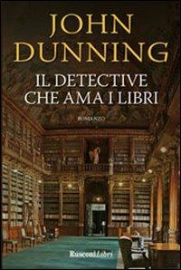 Il detective che ama i libri - John Dunning - copertina