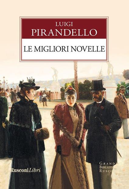 Le migliori novelle - Luigi Pirandello,Matteo Veronesi - ebook