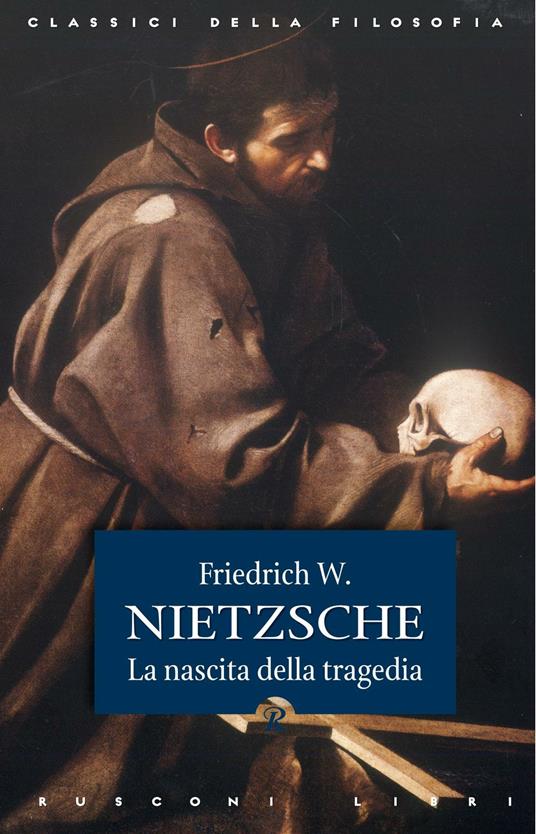 La nascita della tragedia - Friedrich Nietzsche - ebook