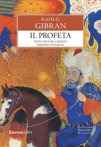 Il profeta. Testo inglese a fronte. Ediz. integrale - Kahlil Gibran - copertina