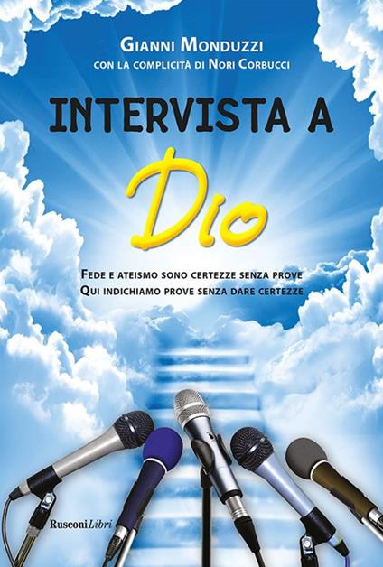 Intervista a Dio - Nori Corbucci,Gianni Monduzzi - ebook