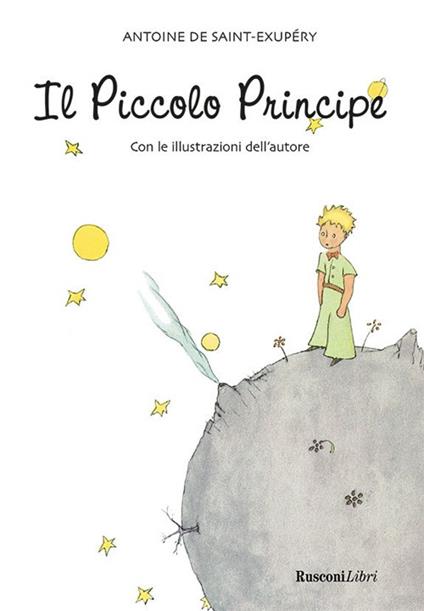 Il Piccolo Principe - Antoine de Saint-Exupéry,Roberta Gardini - ebook