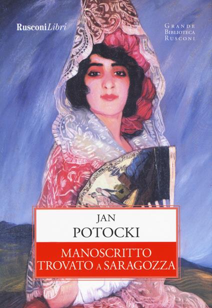 Manoscritto trovato a Saragozza. Ediz. integrale - Jan Potocki - copertina