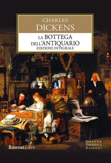 La bottega dell'antiquario. Ediz. integrale - Charles Dickens - ebook