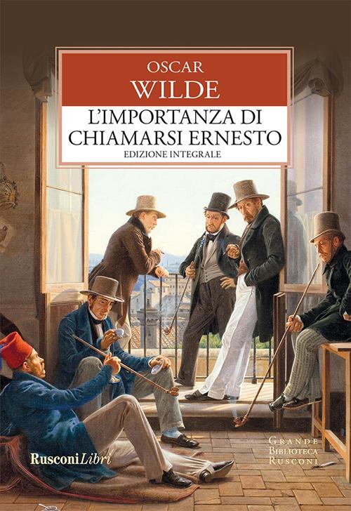 L' importanza di chiamarsi Ernesto - Oscar Wilde - ebook