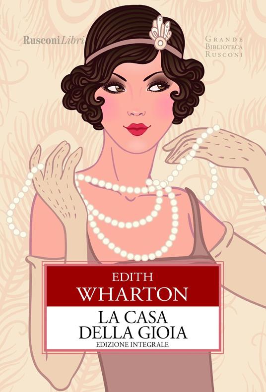 La casa della gioia. Ediz. integrale - Edith Wharton - copertina