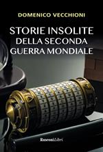 Storie insolite della Seconda guerra mondiale