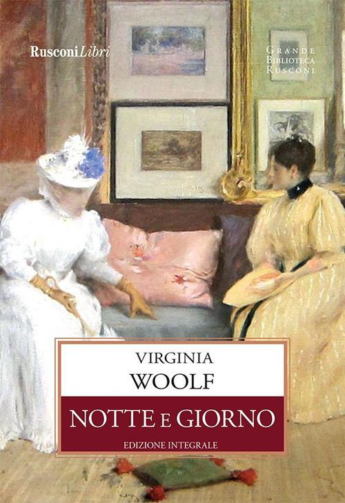 Notte e giorno. Ediz. integrale - Virginia Woolf,Paola Artioli - ebook