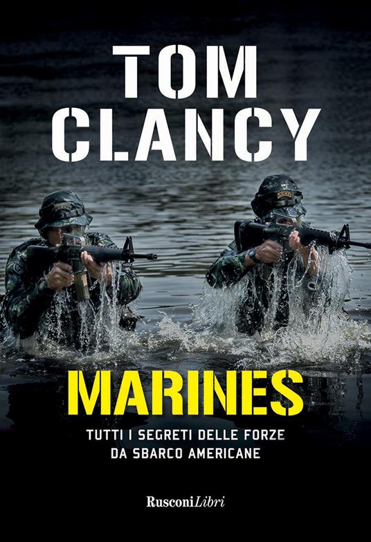 Marines. Tutti i segreti delle forze da sbarco americane - Tom Clancy - copertina