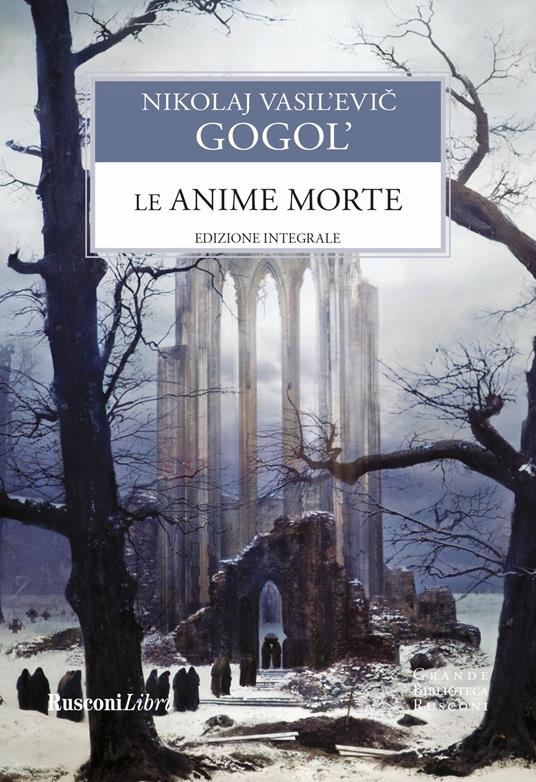 Le anime morte. Ediz. integrale - Nikolaj Gogol' - copertina