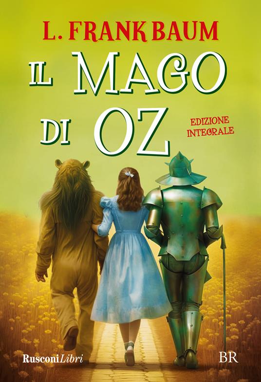 Il mago di Oz. Ediz. integrale - L. Frank Baum - copertina