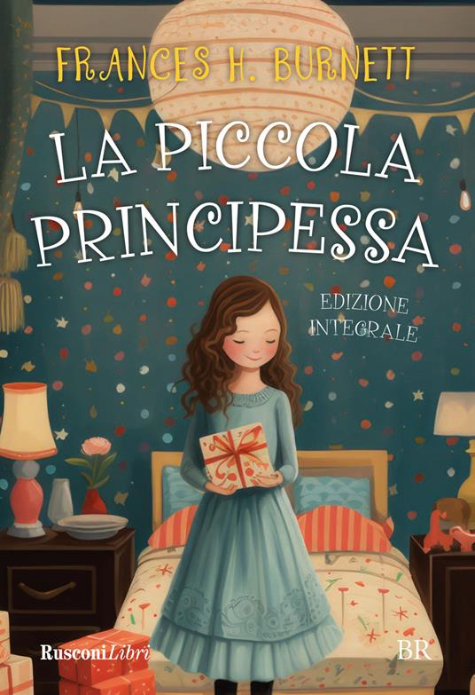 La piccola principessa. Ediz. integrale - Frances H. Burnett - copertina