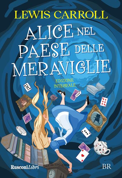 Alice nel paese delle meraviglie. Ediz. integrale - Lewis Carroll - copertina