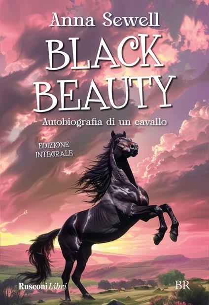 Black Beauty. Autobiografia di un cavallo. Ediz. integrale - Anna Sewell - copertina