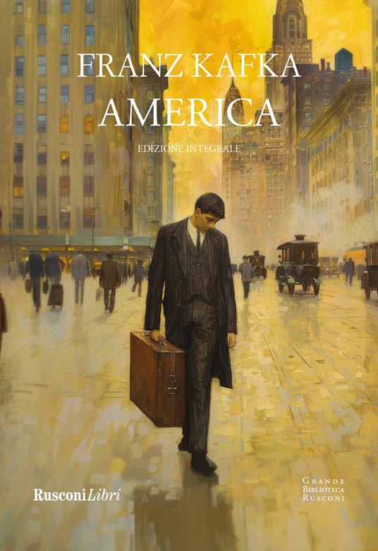 America. Ediz. integrale - Franz Kafka - copertina