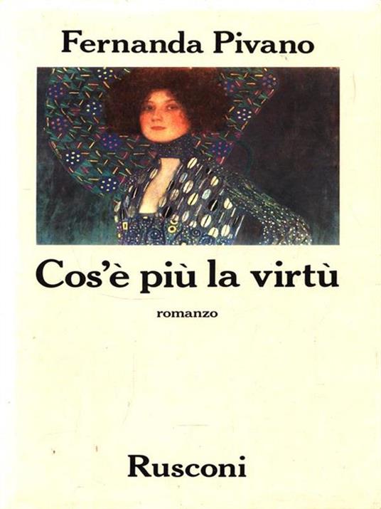 Cos'è più la virtù - Fernanda Pivano - 3