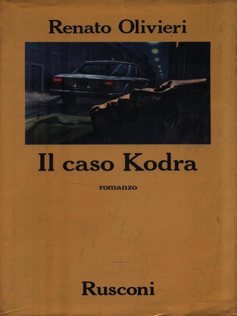 Il caso Kodra. Giallo d'amore a Milano - Renato Olivieri - copertina