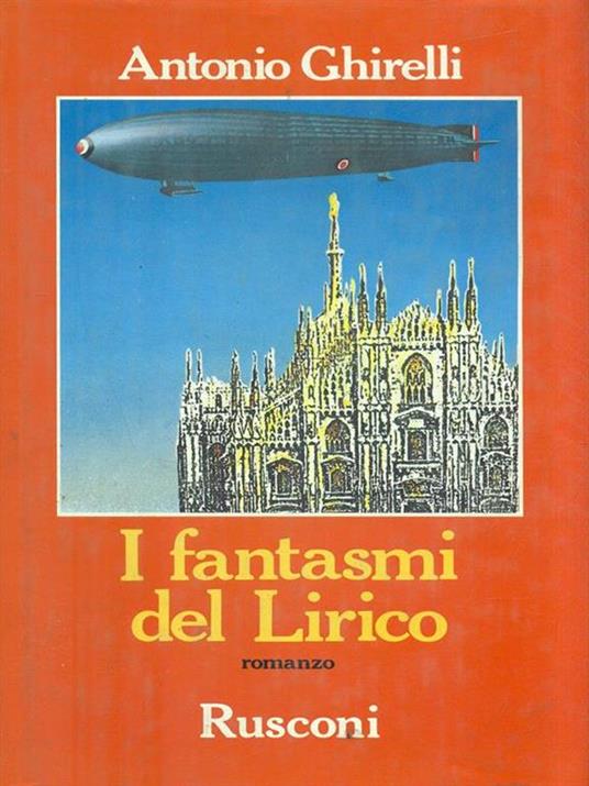 I fantasmi del Lirico - Antonio Ghirelli - 2