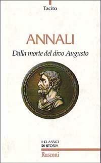 Annali. Dalla morte del divo Augusto - Publio Cornelio Tacito - copertina