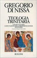 Teologia trinitaria - Gregorio di Nissa (san) - copertina