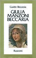 Giulia Manzoni Beccaria - Guido Bezzola - copertina