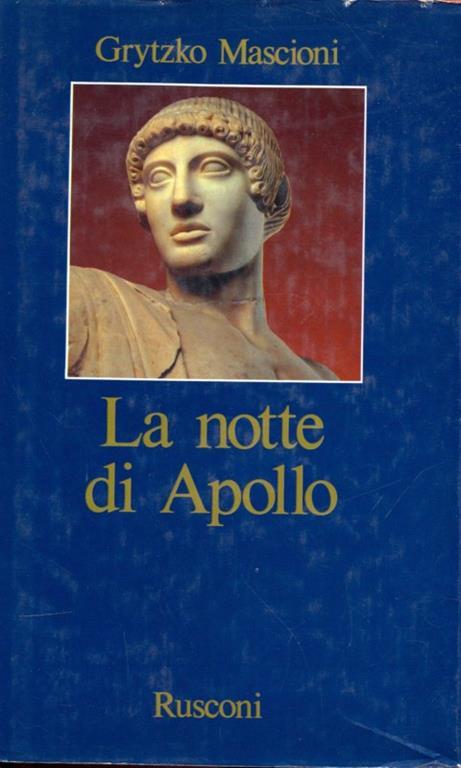 La notte di Apollo - Grytzko Mascioni - 2