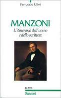 Manzoni. L'itinerario dell'uomo e dello scrittore - Ferruccio Ulivi - copertina