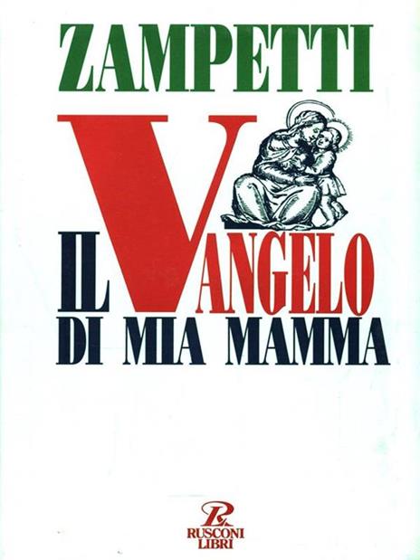 Il vangelo di mia mamma - P. Luigi Zampetti - 2