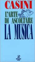 L' arte di ascoltare la musica - Claudio Casini - copertina