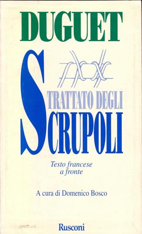 Trattato degli scrupoli - Jean-Joseph Duguet - 4