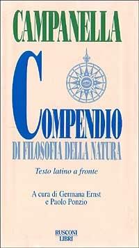 Compendio di filosofia della natura. Testo latino a fronte - Tommaso Campanella - copertina