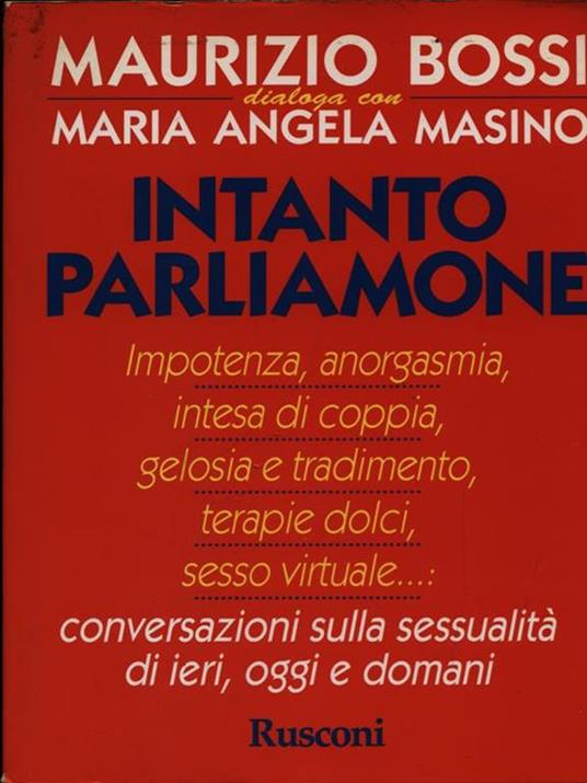 Intanto parliamone - Maurizio Bossi,Mariangela Masino - 2