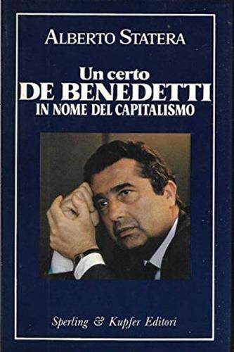 Un certo De Benedetti - Alberto Statera - copertina