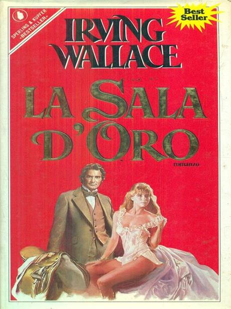 La sala d'oro - Irving Wallace - 3