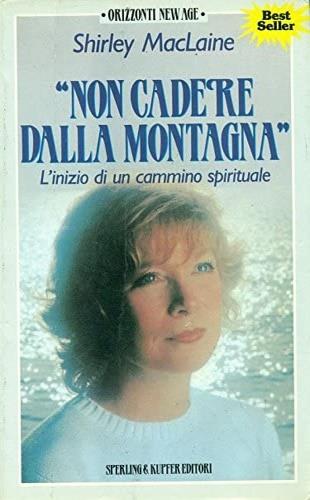 Non cadere dalla montagna - Shirley MacLaine - copertina